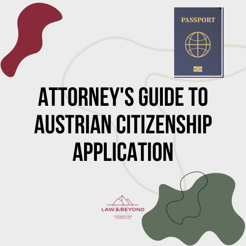 Attorney's Guide to Austrian Citizenship Application
